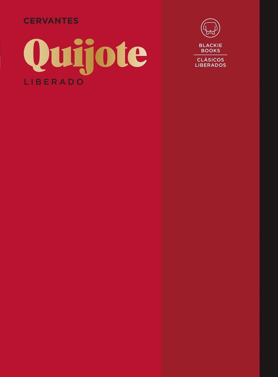 QUIJOTE LIBERADO | 9788419654328 | DE CERVANTES, MIGUEL | Llibreria La Gralla | Llibreria online de Granollers