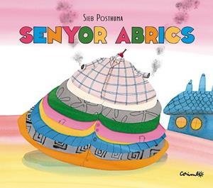 SENYOR ABRICS | 9788484706632 | POSTHUMA, SIEB | Llibreria La Gralla | Librería online de Granollers