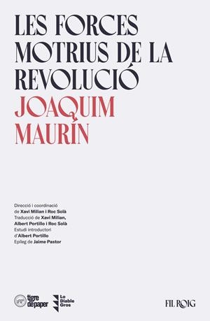 FORCES MOTRIUS DE LA REVOLUCIÓ, LES | 9788418705625 | MAURÍN, JOAQUIM | Llibreria La Gralla | Llibreria online de Granollers