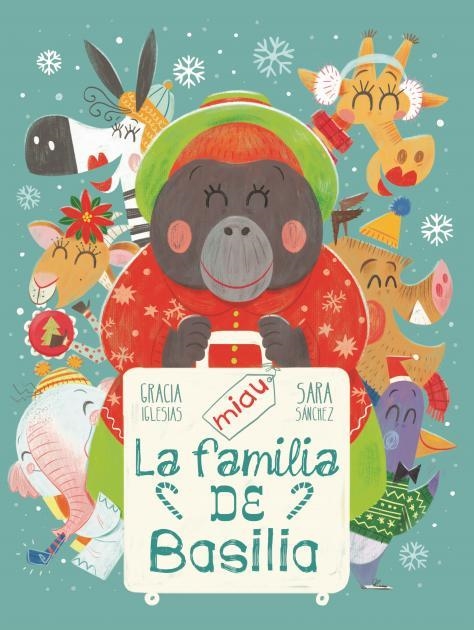 FAMILIA DE BASILIA, LA  | 9788418753299 | IGLESIAS, GRACIA ;  SANCHEZ, SARA ;  IGLESIAS, GRACIA | Llibreria La Gralla | Librería online de Granollers