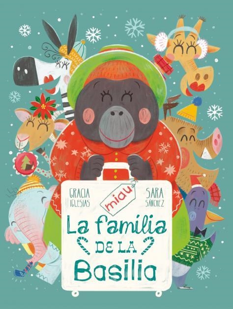 FAMÍLIA DE LA BASILIA, LA | 9788418753329 | IGLESIAS, GRACIA ;  SANCHEZ, SARA ;  IGLESIAS, GRACIA | Llibreria La Gralla | Librería online de Granollers