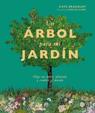 ÁRBOL PARA MI JARDÍN, UN  | 9788419043252 | BRADBURY, KATE | Llibreria La Gralla | Librería online de Granollers