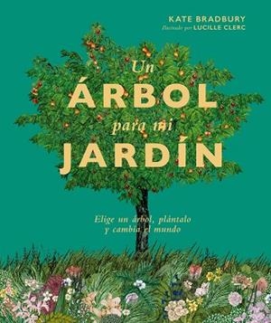 ÁRBOL PARA MI JARDÍN, UN  | 9788419043252 | BRADBURY, KATE | Llibreria La Gralla | Llibreria online de Granollers