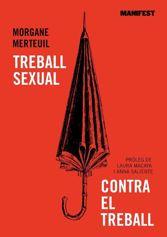 TREBALL SEXUAL CONTRA EL TREBALL | 9788419719034 | MERTEUIL, MORGANE | Llibreria La Gralla | Llibreria online de Granollers