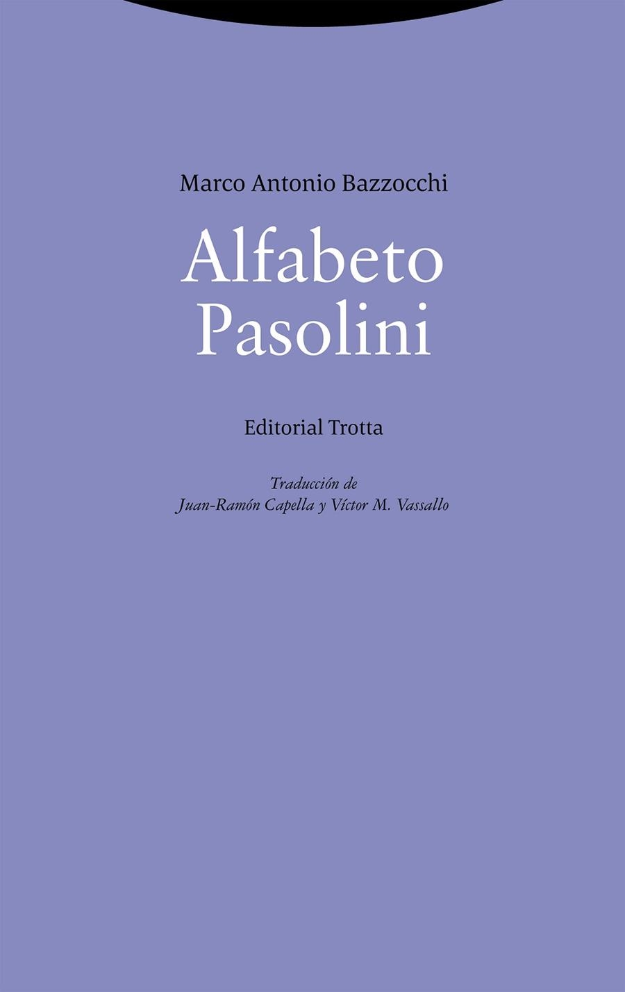 ALFABETO PASOLINI | 9788413641980 | BAZZOCCHI, MARCO ANTONIO | Llibreria La Gralla | Llibreria online de Granollers