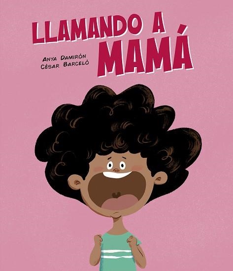 LLAMANDO A MAMÁ | 9788419607836 | DAMIRÓN, ANYA  | Llibreria La Gralla | Librería online de Granollers