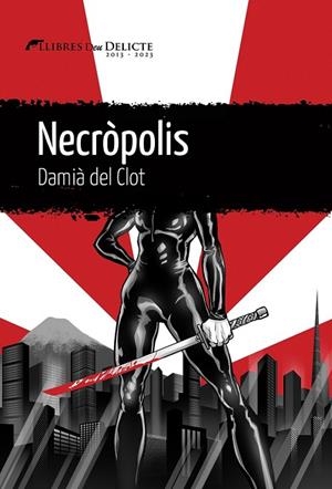 NECRÒPOLIS | 9788419415189 | DEL CLOT, DAMIÀ | Llibreria La Gralla | Librería online de Granollers