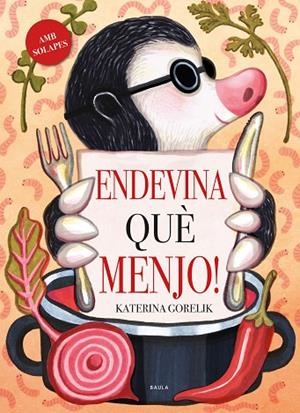 ENDEVINA QUÈ MENJO! | 9788447950669 | GORELIK, KATERINA | Llibreria La Gralla | Librería online de Granollers