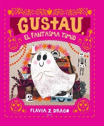 GUSTAU, EL FANTASMA TÍMID | 9788447948932 | DRAGO, FLAVIA Z. | Llibreria La Gralla | Librería online de Granollers