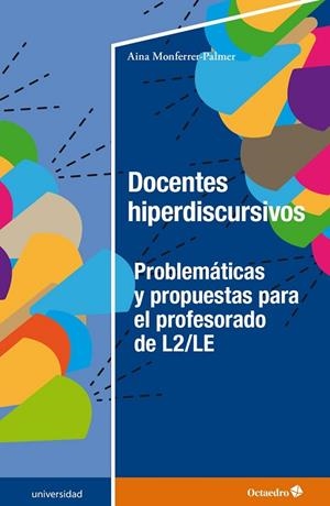 DOCENTES HIPERDISCURSIVOS | 9788419023438 | MONFERRER PALMER, AINA | Llibreria La Gralla | Librería online de Granollers