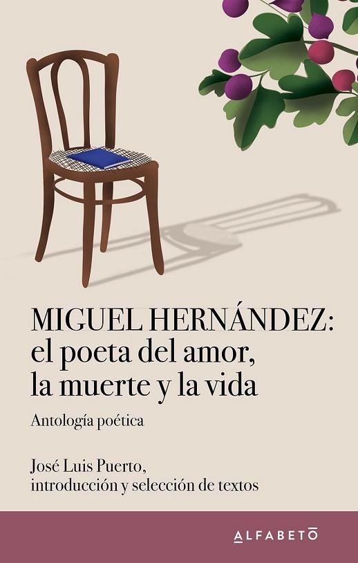 MIGUEL HERNÁNDEZ: EL POETA DEL AMOR, LA MUERTE Y LA VIDA | 9788417951429 | HERNÁNDEZ, MIGUEL | Llibreria La Gralla | Llibreria online de Granollers