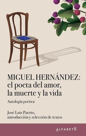 MIGUEL HERNÁNDEZ: EL POETA DEL AMOR, LA MUERTE Y LA VIDA | 9788417951429 | HERNÁNDEZ, MIGUEL | Llibreria La Gralla | Librería online de Granollers