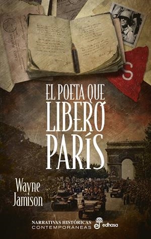 POETA QUE LIBERÓ PARÍS, EL  | 9788435062299 | JAMISON, WAYNE | Llibreria La Gralla | Librería online de Granollers
