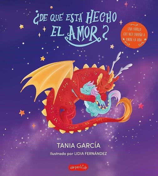 ¿DE QUÉ ESTÁ HECHO EL AMOR? | 9788418774973 | GARCÍA, TANIA | Llibreria La Gralla | Librería online de Granollers