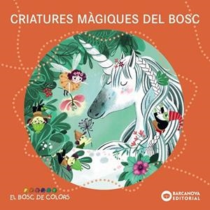 CRIATURES MÀGIQUES DEL BOSC | 9788448959104 | VVAA | Llibreria La Gralla | Librería online de Granollers