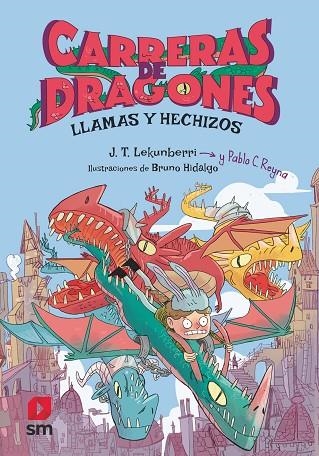 CARRERAS DE DRAGONES 1: LLAMAS Y HECHIZOS | 9788411209779 | REYNA, PABLO C. | Llibreria La Gralla | Llibreria online de Granollers