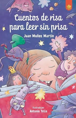 CUENTOS DE RISA PARA LEER SIN PRISA | 9788411820011 | MUÑOZ MARTÍN, JUAN | Llibreria La Gralla | Librería online de Granollers