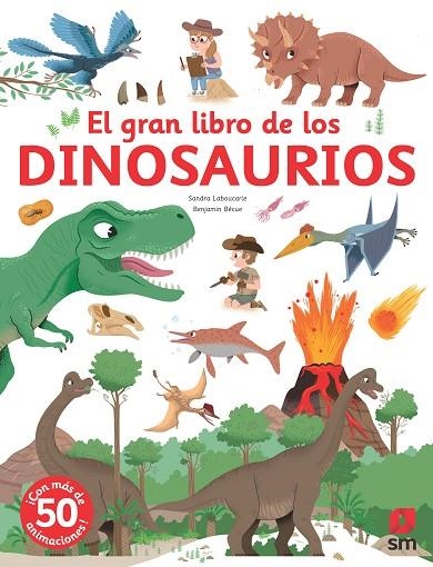 GRAN LIBRO DE LOS DINOSAURIOS, EL | 9788411209670 | LABOUCARIE, SANDRA | Llibreria La Gralla | Llibreria online de Granollers