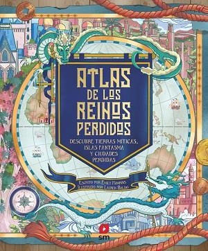 ATLAS DE LOS REINOS PERDIDOS | 9788498563504 | HAWKINS, EMILY | Llibreria La Gralla | Librería online de Granollers