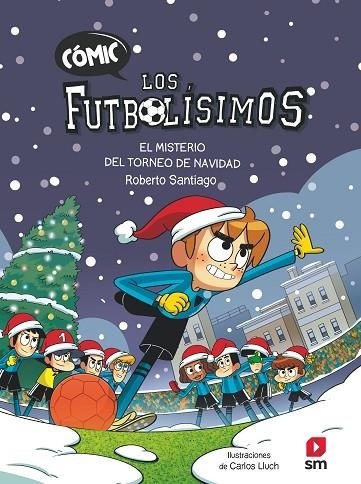 CÓMIC LOS FUTBOLÍSIMOS 2: EL MISTERIO DEL TORNEO DE NAVIDAD | 9788411820387 | SANTIAGO, ROBERTO | Llibreria La Gralla | Librería online de Granollers
