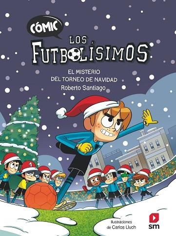 CÓMIC LOS FUTBOLÍSIMOS 2: EL MISTERIO DEL TORNEO DE NAVIDAD | 9788411820387 | SANTIAGO, ROBERTO | Llibreria La Gralla | Llibreria online de Granollers