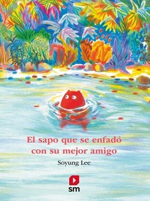 SAPO QUE SE ENFADÓ CON SU MEJOR AMIGO, EL | 9788411820516 | LEE, SOYUNG | Llibreria La Gralla | Librería online de Granollers