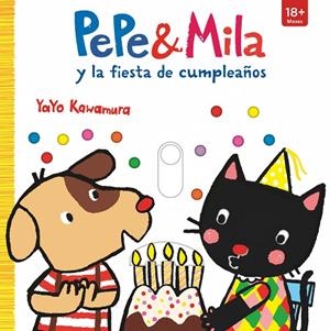PEPE & MILA Y LA FIESTA DE CUMPLEAÑOS | 9788498569131 | KAWAMURA, YAYO | Llibreria La Gralla | Llibreria online de Granollers