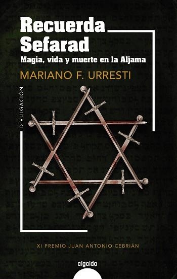 RECUERDA SEFARAD. MAGIA, VIDA Y MUERTE EN LA ALJAMA | 9788491898719 | URRESTI, MARIANO | Llibreria La Gralla | Llibreria online de Granollers