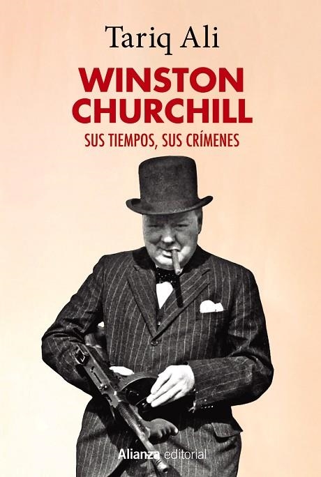 WINSTON CHURCHILL SUS TIEMPOS SUS CRIMENES | 9788411484602 | ALI, TARIQ | Llibreria La Gralla | Librería online de Granollers