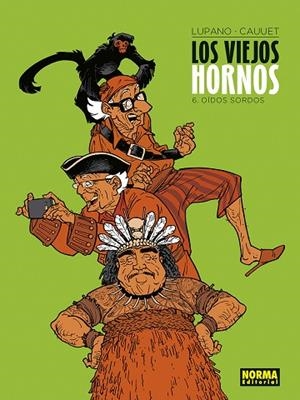 LOS VIEJOS HORNOS 6. OIDOS SORDOS | 9788467960259 | LUPANO Y CAUUET | Llibreria La Gralla | Llibreria online de Granollers