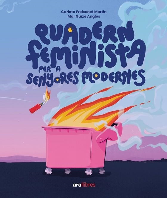 QUADERN FEMINISTA PER A SENYORES MODERNES | 9788411730358 | FREIXENET, CARLOTA ;  GUIXÉ I ANGLÈS, MAR | Llibreria La Gralla | Librería online de Granollers