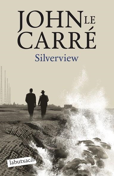 SILVERVIEW | 9788419107824 | LE CARRÉ, JOHN | Llibreria La Gralla | Librería online de Granollers