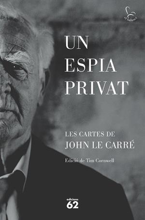 ESPIA PRIVAT, UN | 9788429781465 | LE CARRÉ, JOHN | Llibreria La Gralla | Llibreria online de Granollers