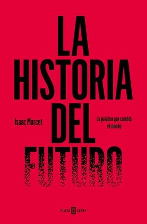 HISTORIA DEL FUTURO, LA | 9788401031212 | MARCET, ISAAC | Llibreria La Gralla | Librería online de Granollers