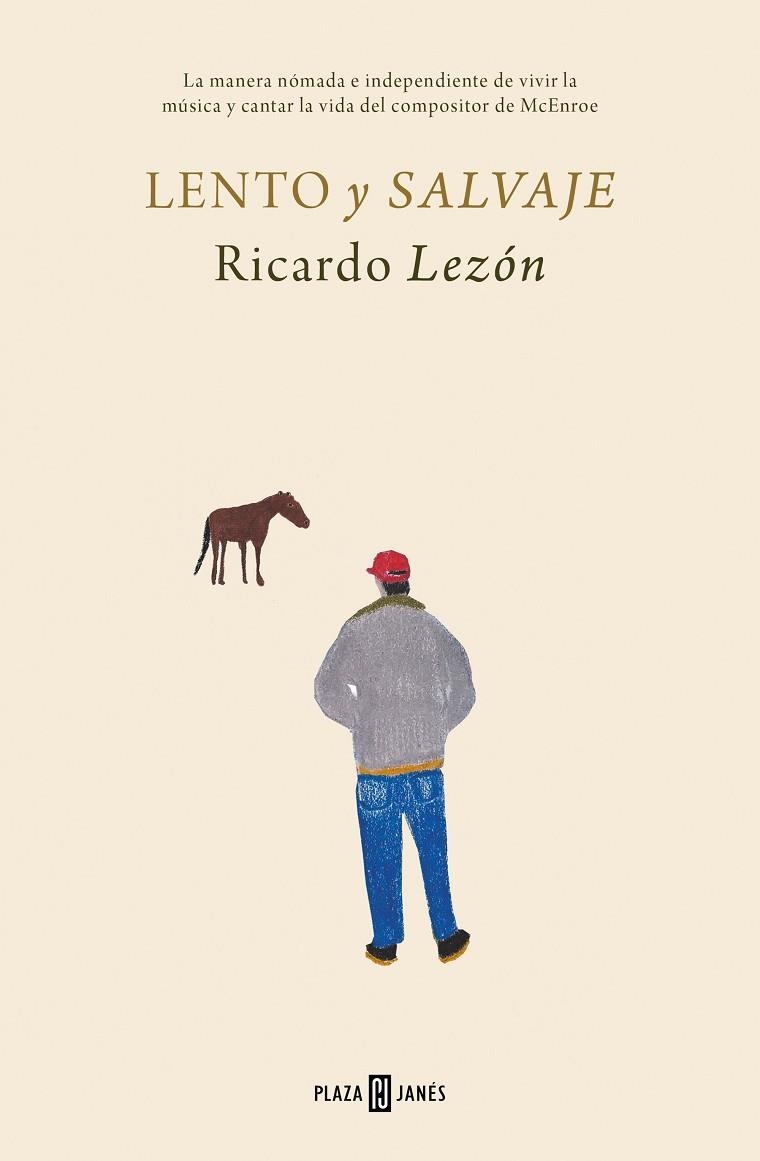 LENTO Y SALVAJE | 9788401028823 | LEZÓN, RICARDO | Llibreria La Gralla | Librería online de Granollers