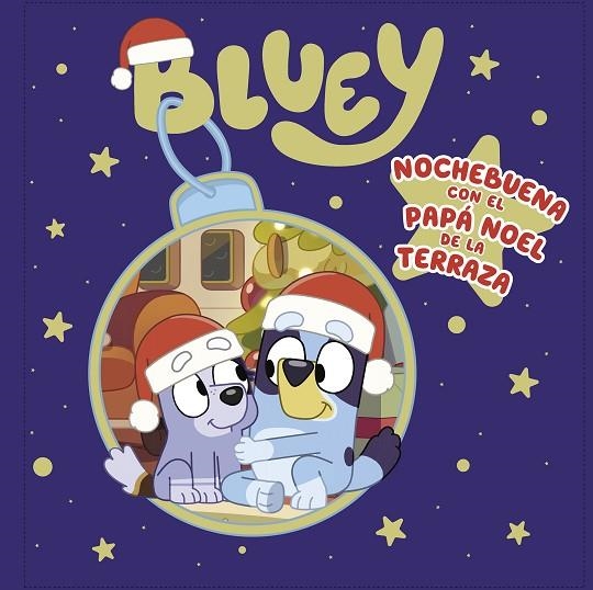 NOCHEBUENA CON EL PAPA NOEL DE LA TERRAZA BLUEY. UN CUENTO -  (EDICIÓN EN ESPAÑOL | 9788448866884 | VVAA | Llibreria La Gralla | Librería online de Granollers