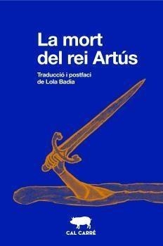 MORT DEL REI ARTÚS, LA | 9788412725513 | VVAA | Llibreria La Gralla | Librería online de Granollers