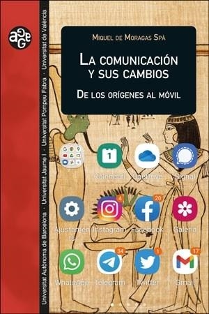COMUNICACIÓN Y SUS CAMBIOS, LA | 9788491349457 | DE MORAGAS, MIQUEL | Llibreria La Gralla | Librería online de Granollers