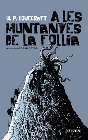 A LES MUNTANYES DE LA FOLLIA | 9788418292873 | LOVECRAFT, HOWARD PHILLIPS | Llibreria La Gralla | Librería online de Granollers