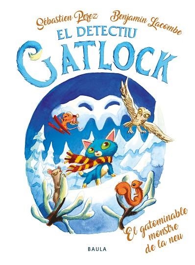GATOMINABLE MONSTRE DE LA NEU, EL | 9788447951246 | PEREZ, SÉBASTIEN | Llibreria La Gralla | Llibreria online de Granollers