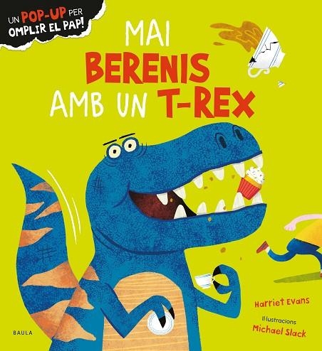 MAI BERENIS AMB UN T-REX | 9788447950683 | EVANS, HARRIET | Llibreria La Gralla | Llibreria online de Granollers