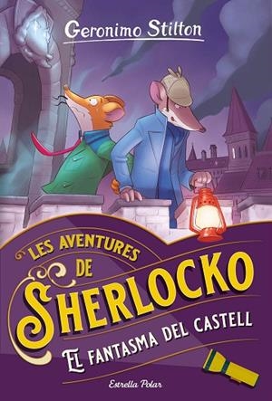 FANTASMA DEL CASTELL, EL | 9788413896304 | STILTON, GERONIMO | Llibreria La Gralla | Llibreria online de Granollers