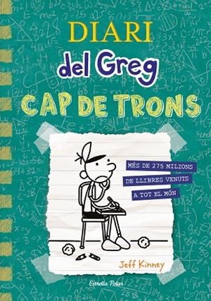 CAP DE TRONS, DIARI DEL GREG 18. | 9788413896540 | KINNEY, JEFF | Llibreria La Gralla | Librería online de Granollers