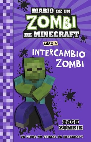 DIARIO DE UN ZOMBI DE MINECRAFT. INTERCAMBIO ZOMBI | 9788408268062 | ZACK ZOMBIE | Llibreria La Gralla | Llibreria online de Granollers