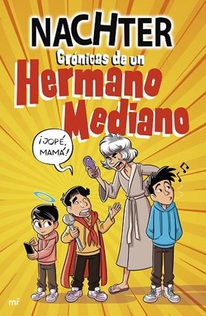 CRÓNICAS DE UN HERMANO MEDIANO | 9788427051478 | NACHTER | Llibreria La Gralla | Llibreria online de Granollers