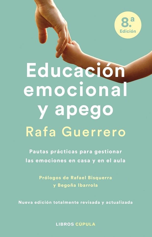 EDUCACIÓN EMOCIONAL Y APEGO. EDICIÓN ACTUALIZADA | 9788448036645 | GUERRERO, RAFA | Llibreria La Gralla | Llibreria online de Granollers