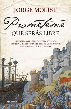 PROMÉTEME QUE SERÁS LIBRE | 9788408276012 | MOLIST, JORGE | Llibreria La Gralla | Llibreria online de Granollers