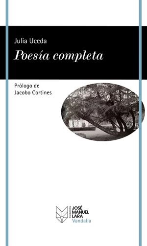 POESÍA COMPLETA | 9788419132277 | UCEDA, JULIA | Llibreria La Gralla | Librería online de Granollers