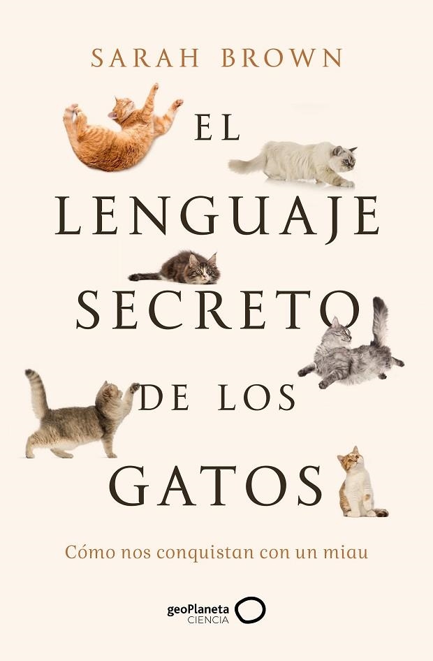 LENGUAJE SECRETO DE LOS GATOS, EL | 9788408277125 | BROWN, SARAH | Llibreria La Gralla | Llibreria online de Granollers