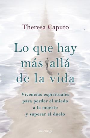 QUE HAY MÁS ALLÁ DE LA VIDA, LO | 9788419164926 | CAPUTO, THERESA | Llibreria La Gralla | Llibreria online de Granollers